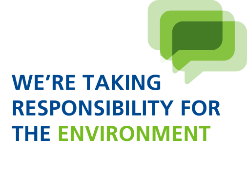 We're taking responsibility for the environment